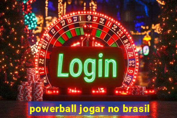 powerball jogar no brasil